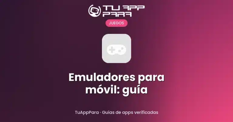 Emuladores para móvil: guía