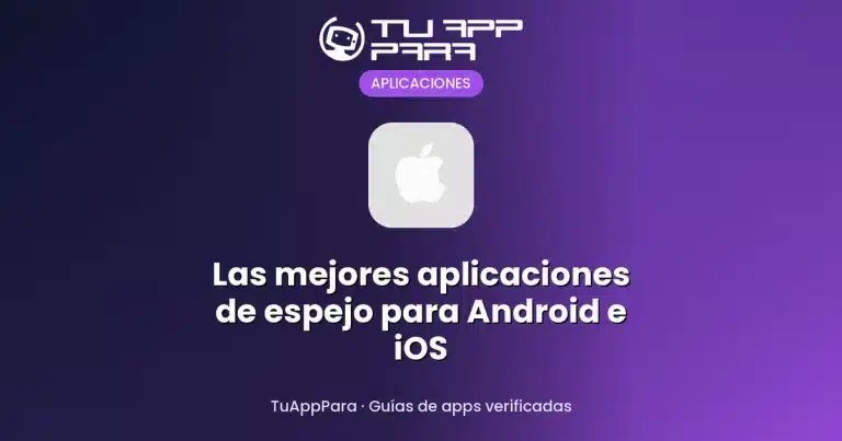 Las mejores aplicaciones de espejo para Android e iOS