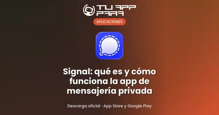 Signal: qué es y cómo funciona la app de mensajería privada