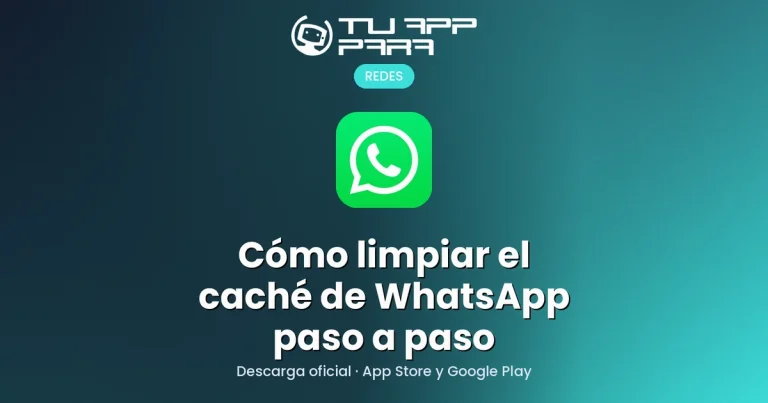 Cómo limpiar el caché de WhatsApp paso a paso