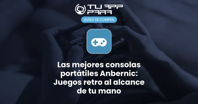 Las mejores consolas portátiles Anbernic: Juegos retro al alcance de tu mano