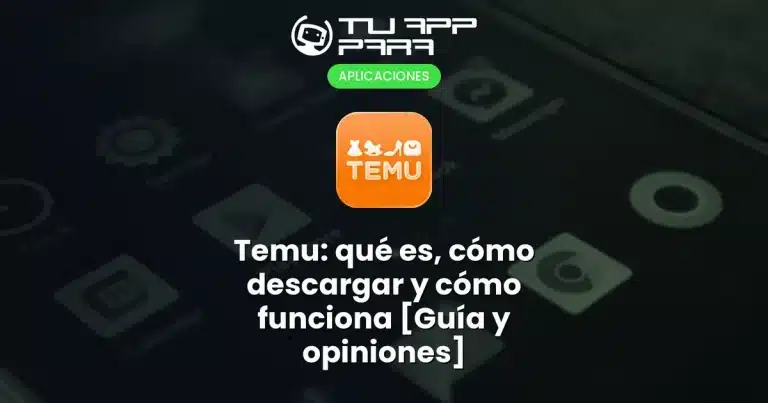 Temu: qué es, cómo descargar y cómo funciona [Guía y opiniones]