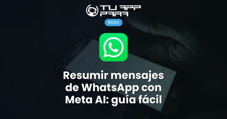 Resumir mensajes de WhatsApp con Meta AI: guía fácil