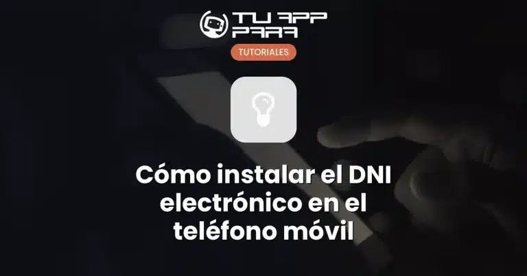 Cómo instalar el DNI electrónico en el teléfono móvil