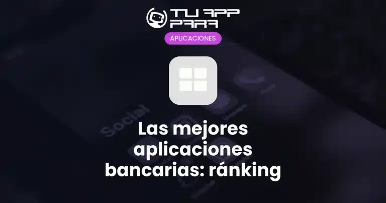 Las mejores aplicaciones bancarias: ránking