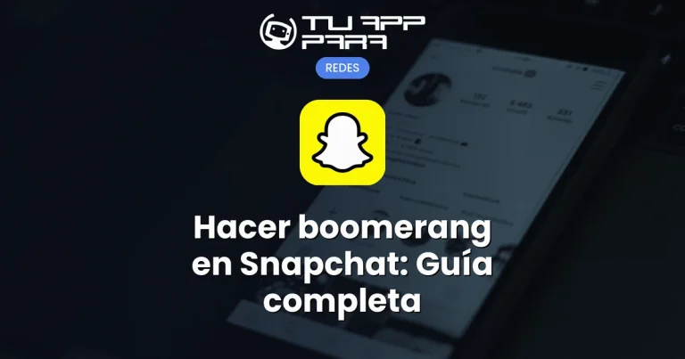 Hacer boomerang en Snapchat: Guía completa