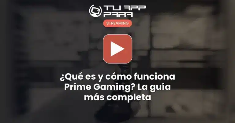 ¿Qué es y cómo funciona Prime Gaming? La guía más completa