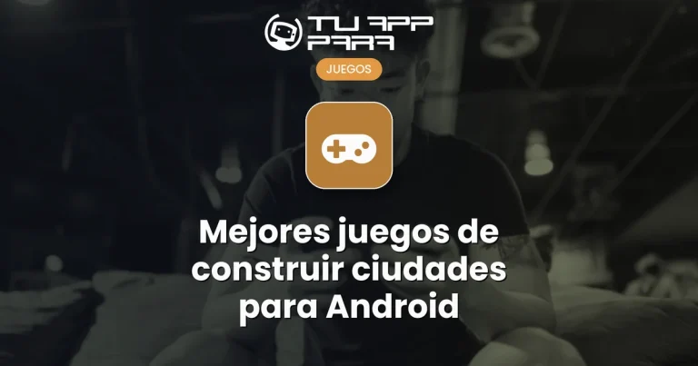 Mejores juegos de construir ciudades para Android