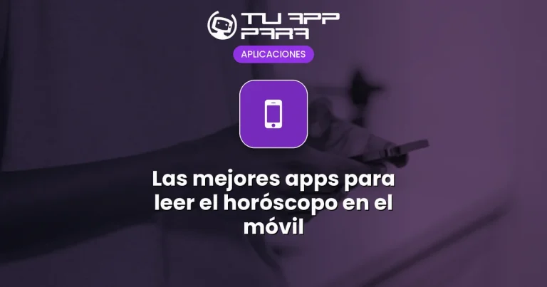 Las mejores apps para leer el horóscopo en el móvil