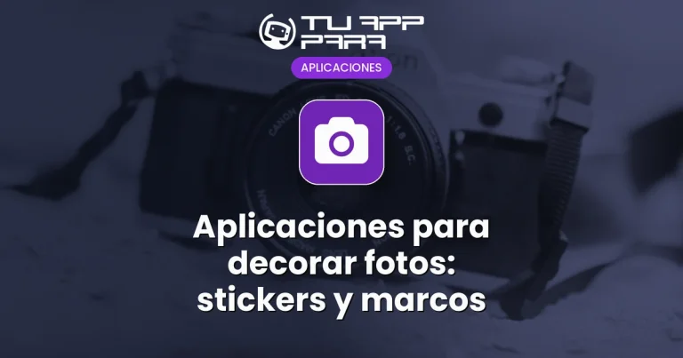 Aplicaciones para decorar fotos: stickers y marcos