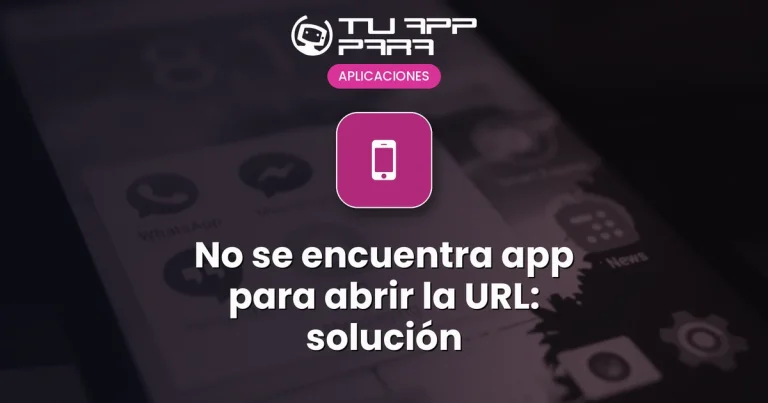 No se encuentra app para abrir la URL: solución