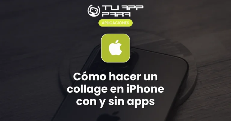 Cómo hacer un collage en iPhone con y sin apps