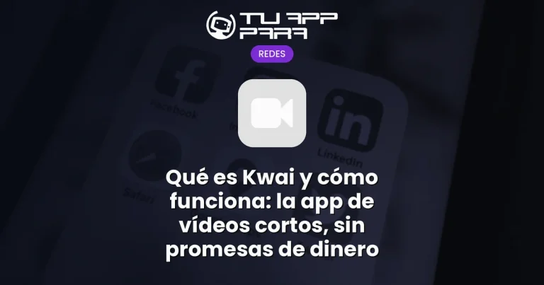 Qué es Kwai y cómo funciona: la app de vídeos cortos, sin promesas de dinero