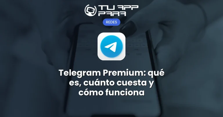 Telegram Premium: qué es, cuánto cuesta y cómo funciona