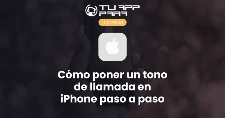 Cómo poner un tono de llamada en iPhone paso a paso