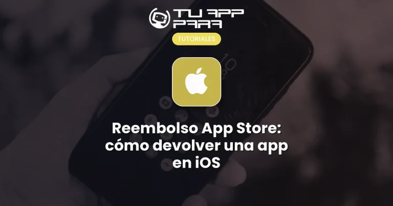 Reembolso App Store: cómo devolver una app en iOS