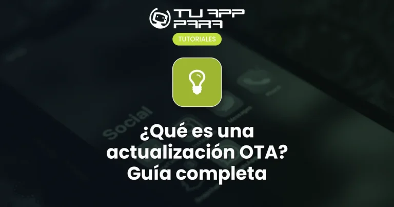 ¿Qué es una actualización OTA? Guía completa
