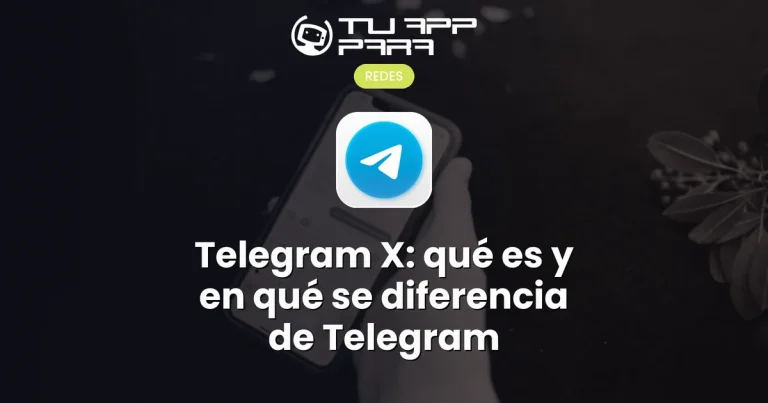 Telegram X: qué es y en qué se diferencia de Telegram