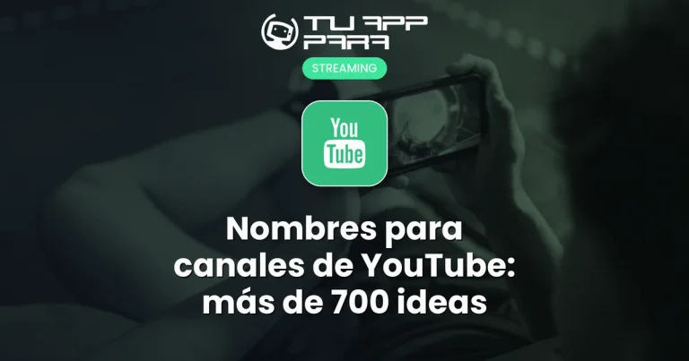 Nombres para canales de YouTube: más de 700 ideas