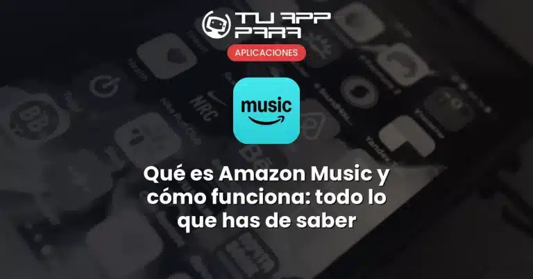 Qué es Amazon Music y cómo funciona: todo lo que has de saber