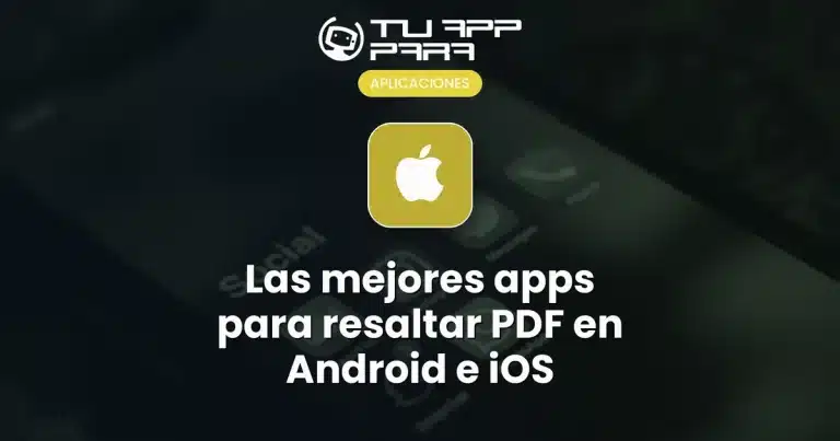 Las mejores apps para resaltar PDF en Android e iOS