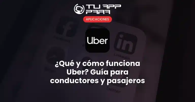 ¿Qué y cómo funciona Uber? Guía para conductores y pasajeros