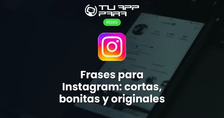 Frases para Instagram: cortas, bonitas y originales
