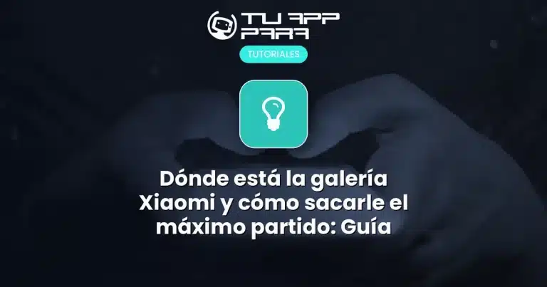 Dónde está la galería Xiaomi y cómo sacarle el máximo partido: Guía