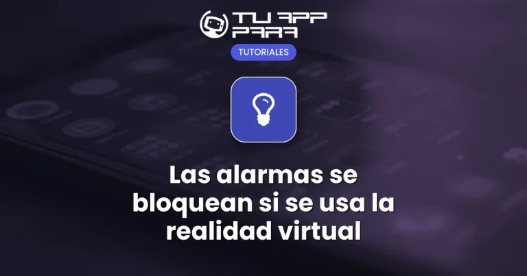 Las alarmas se bloquean si se usa la realidad virtual