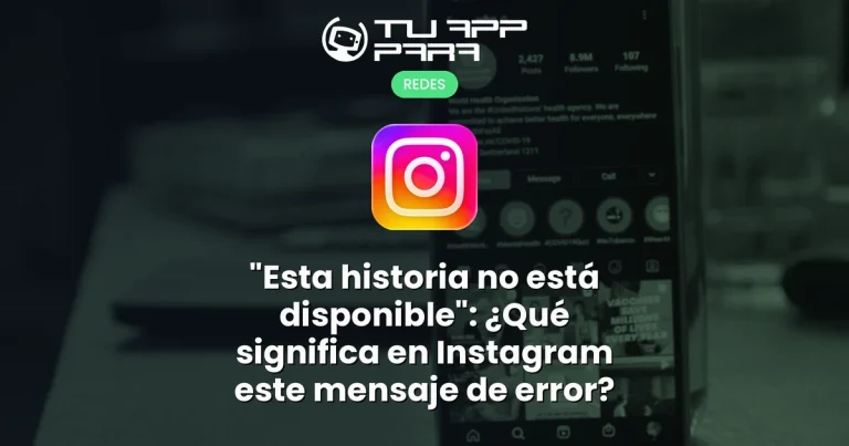 "Esta historia no está disponible": ¿Qué significa en Instagram este mensaje de error?