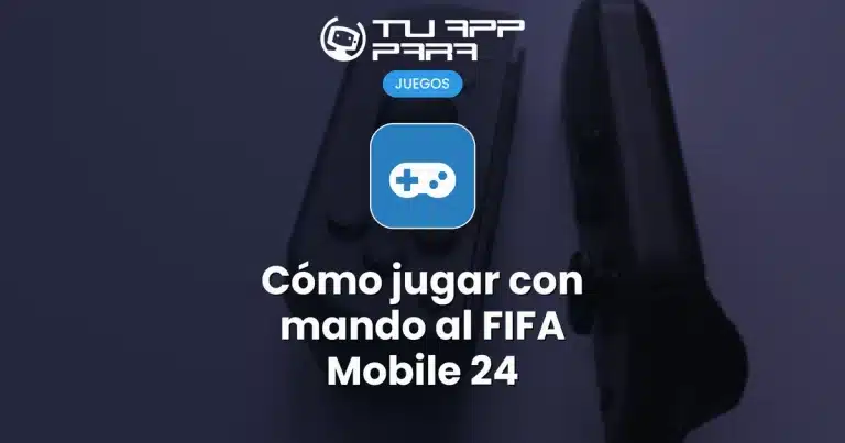 Cómo jugar con mando al FIFA Mobile 24