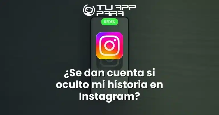¿Se dan cuenta si oculto mi historia en Instagram?