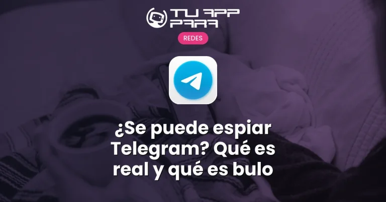 ¿Se puede espiar Telegram? Qué es real y qué es bulo