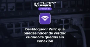 Desbloquear WiFi: qué puedes hacer de verdad cuando te quedas sin conexión