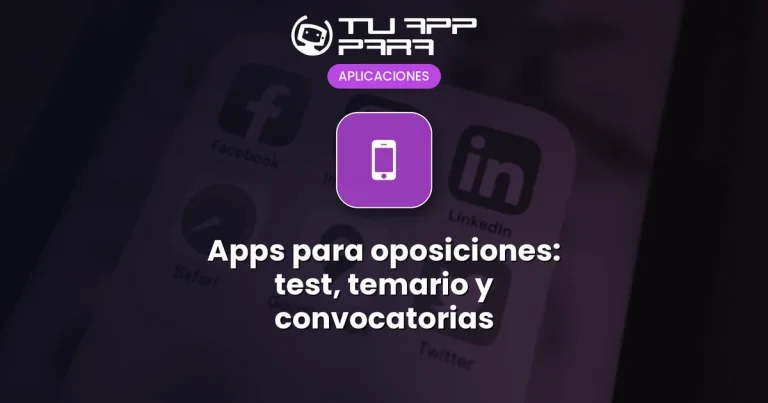 Apps para oposiciones: test, temario y convocatorias