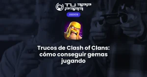 Trucos de Clash of Clans: cómo conseguir gemas jugando