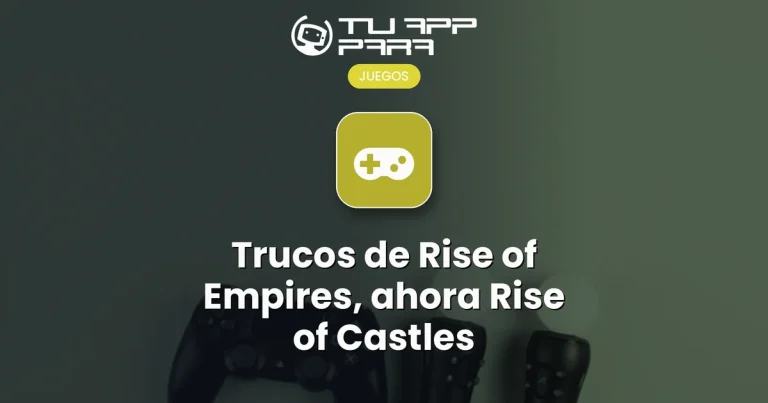 Trucos de Rise of Empires, ahora Rise of Castles
