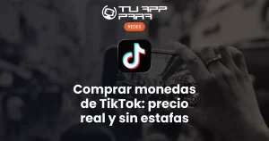 Comprar monedas de TikTok: precio real y sin estafas