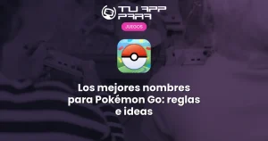Los mejores nombres para Pokémon Go: reglas e ideas