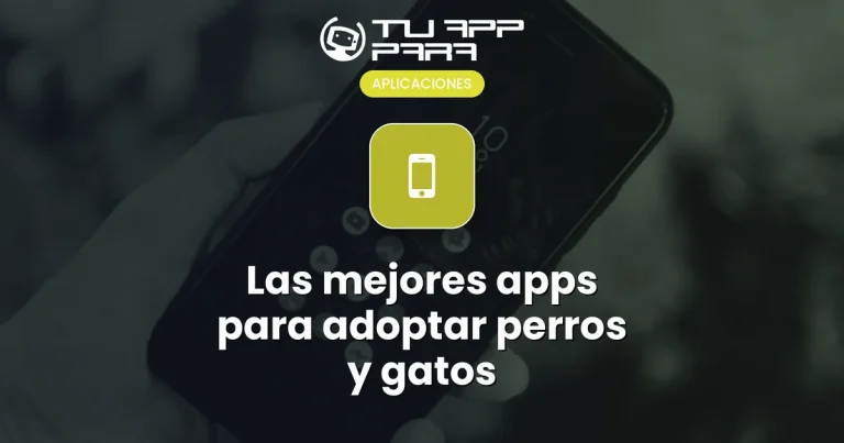 Las mejores apps para adoptar perros y gatos