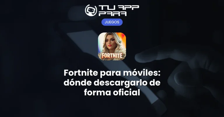 Fortnite para móviles: dónde descargarlo de forma oficial