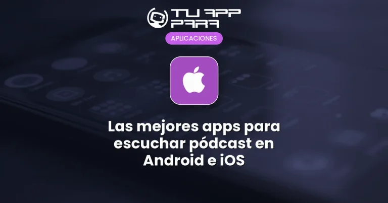 Las mejores apps para escuchar pódcast en Android e iOS