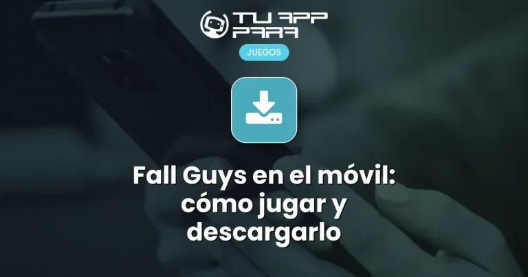 Fall Guys en el móvil: cómo jugar y descargarlo