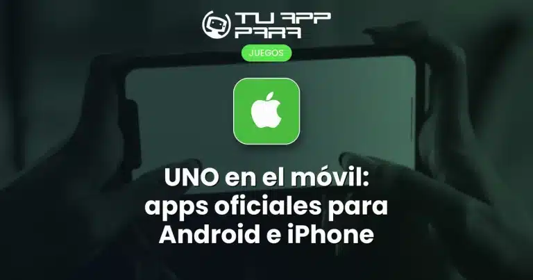 UNO en el móvil: apps oficiales para Android e iPhone