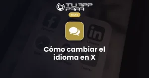 Cómo cambiar el idioma en X