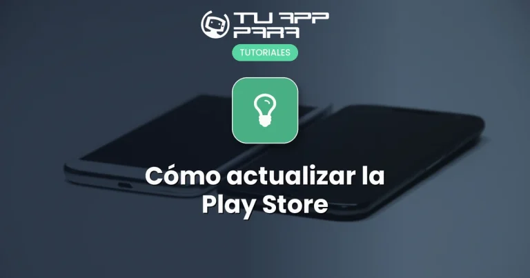 Cómo actualizar la Play Store