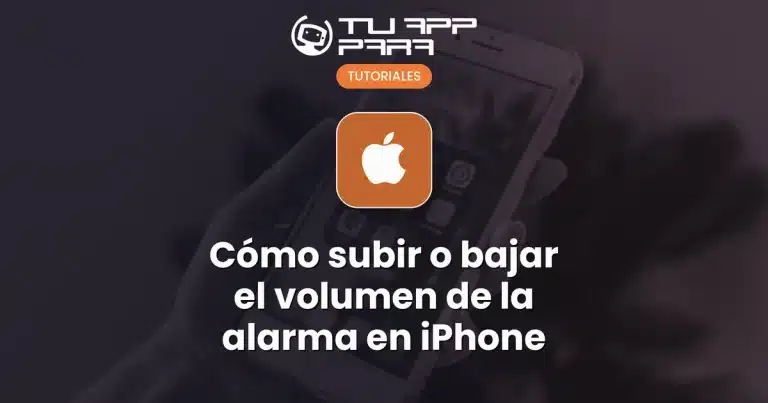 Cómo subir o bajar el volumen de la alarma en iPhone