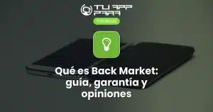 Qué es Back Market: guía, garantía y opiniones
