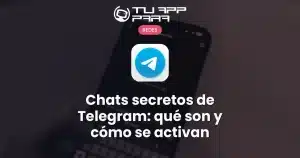 Chats secretos de Telegram: qué son y cómo se activan
