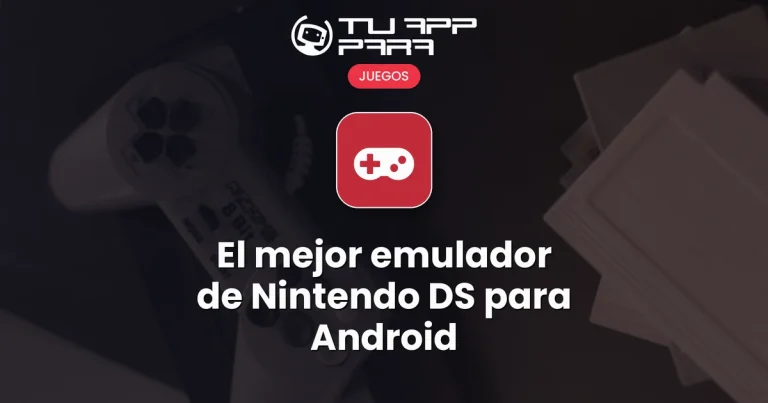 El mejor emulador de Nintendo DS para Android
